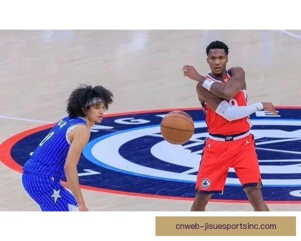 洛杉矶快船惜败奥兰多魔术两分终场以109比111落败